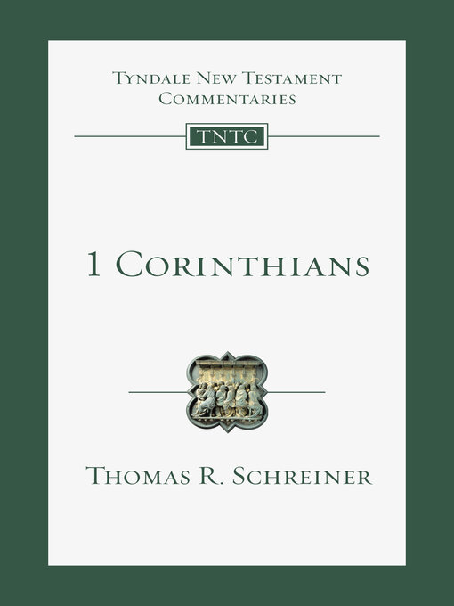 Title details for 1 Corinthians by Thomas R. Schreiner - Wait list